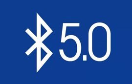 蓝牙5.0 不止是版本号，更是无线连接的全面进化